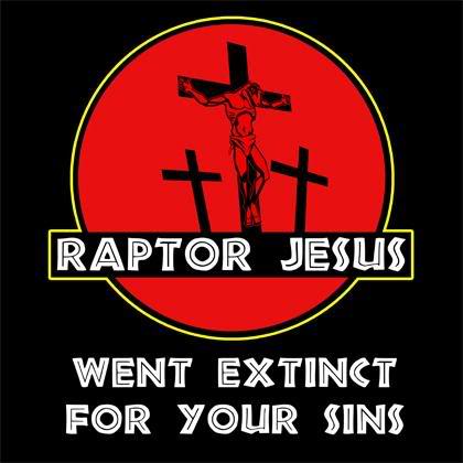 /dateien/uh63910,1278420693,raptor-jesus-went-extinct-for-your-