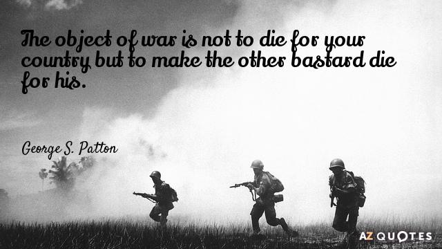 Quotation-George-S-Patton-The-object-of-