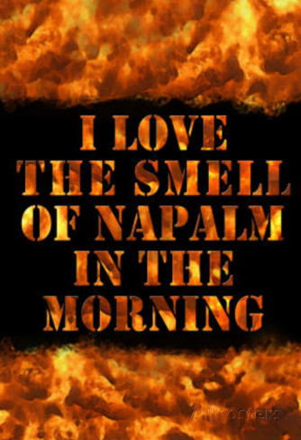 i-love-the-smell-of-napalm-in-the-mornin