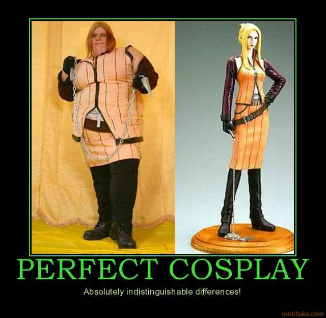 perfect cosplay perfect cosplay fat ugly