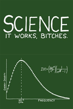 science works bitches
