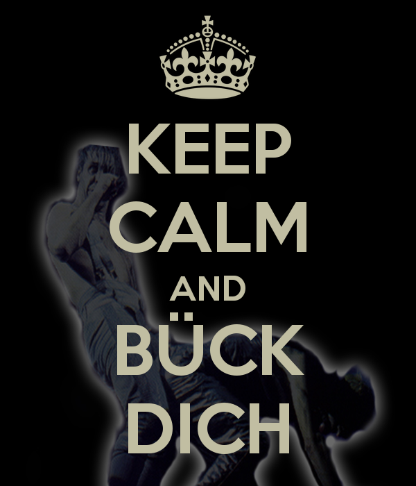 keep-calm-and-bueck-dich-4