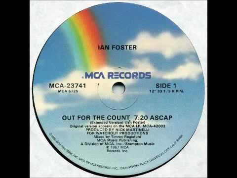 Youtube: IAN FOSTER - Out For The Count (Extended Version) [HQ]