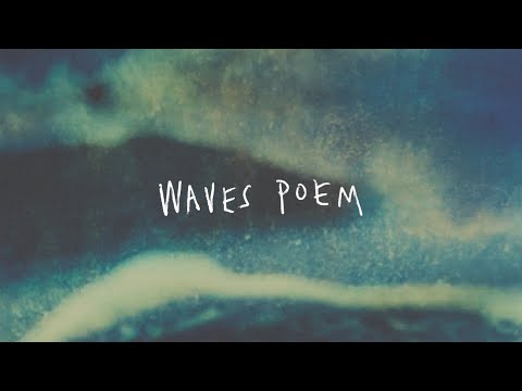 Youtube: All the Luck in the World - Waves Poem