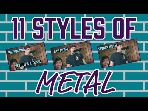 Youtube: 11 styles of metal