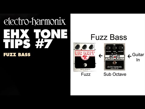Youtube: Electro-Harmonix Tone Tips # 7 - Fuzz Bass