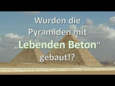 Youtube: Wurden die Pyramiden mit "Lebenden Beton" gebaut!?