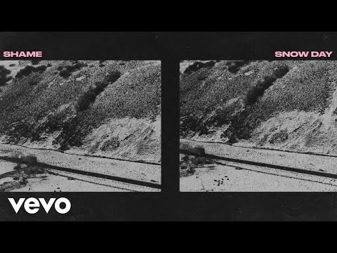 Youtube: shame - Snow Day (Official Audio)