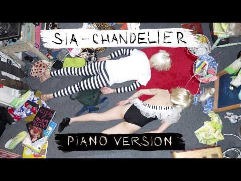 Youtube: Sia - Chandelier [PIANO VERSION]