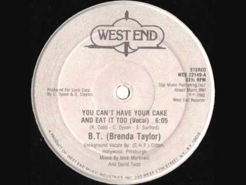 Youtube: Brenda Taylor - You Can't Have Your Cake and Eat It Too