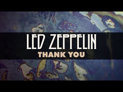 Youtube: Led Zeppelin - Thank You (Official Audio)