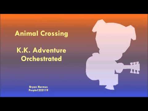 Youtube: K.K. Adventure Orchestrated (Animal Crossing)