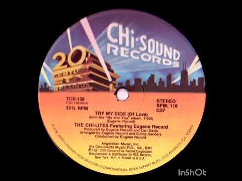 Youtube: The Chi-Lites & Eugene - Try My Side Of Love (Long Version)