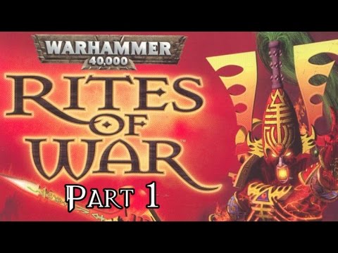 Youtube: Warhammer 40,000: Rites of War - Part 1