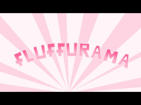 Youtube: Fluffle Puff Tales: "Fluffurama"