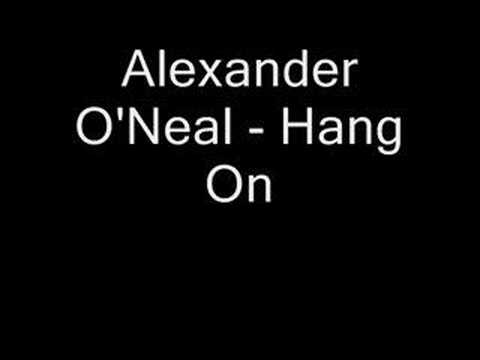 Youtube: Alexander O'Neal - Hang On
