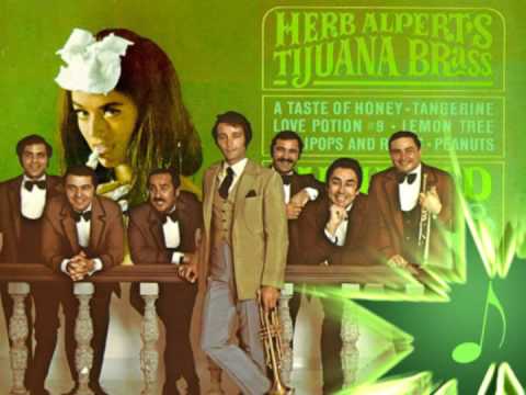 Youtube: A Taste Of Honey - Herb Alpert & The Tijuana Brass