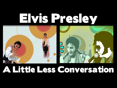 Youtube: Elvis Presley - A Little Less Conversation (ELVIS Vs JXL)
