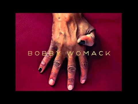 Youtube: Bobby Womack - If There Wasn't Something There