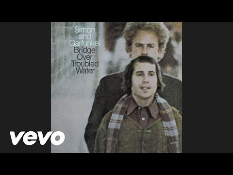 Youtube: Simon & Garfunkel - Bridge Over Troubled Water (Audio)