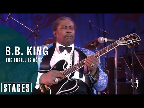 Youtube: B. B. King - The Thrill Is Gone (Live at Montreux 1993) | Stages