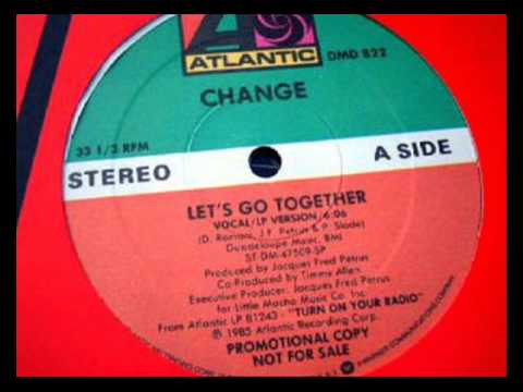 Youtube: Change - Let's Go Together (LP Version Cut)