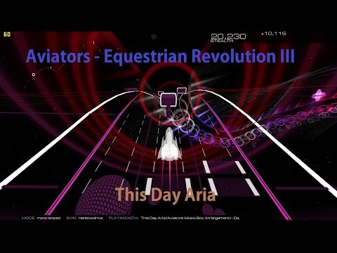 Youtube: Daniel Ingram - "This Day Aria" (Aviators Music Box Arrangement) [Audiosurf 2] BLIND "60 FPS"