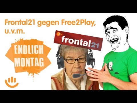 Youtube: Frontal21 gegen Free2Play - Endlich Montag!