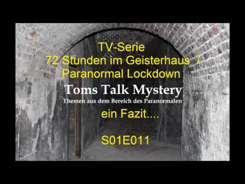 Youtube: Die Geisterjäger - 72 Stunden im Geisterhaus - Fazit - S01E011