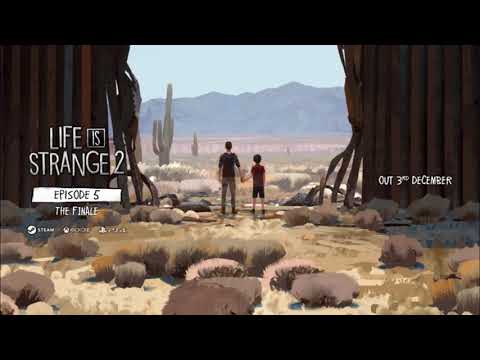 Youtube: Life is Strange 2 [EP] OST: Blood Brothers\Lone Wolf (Episode 5 Ending Song)