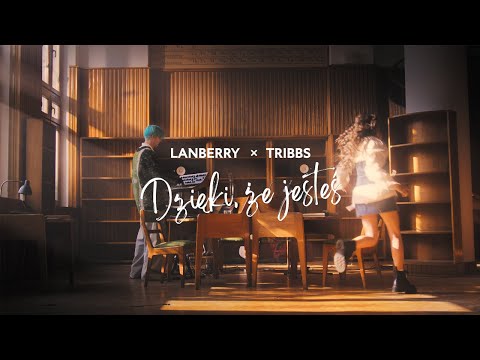 Youtube: Lanberry, Tribbs - Dzięki, że jesteś [Official Music Video]