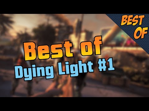 Youtube: Best of Dying Light #1 - KeysJore
