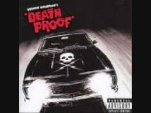 Youtube: death proof soundtrack hold tight