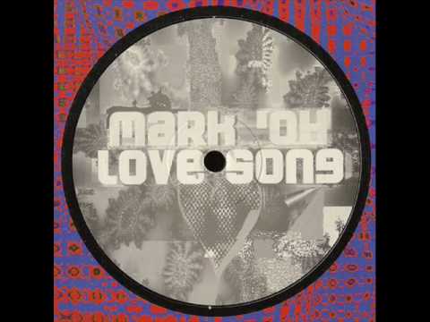 Youtube: Mark 'Oh - Love song