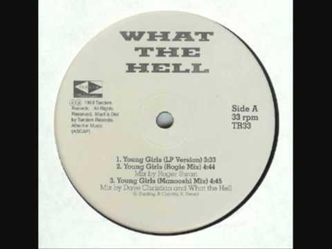 Youtube: What The Hell -Young Girls - (Manooshi Mix) - (1993)
