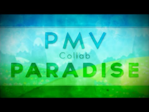 Youtube: [PMV Collab] Paradise