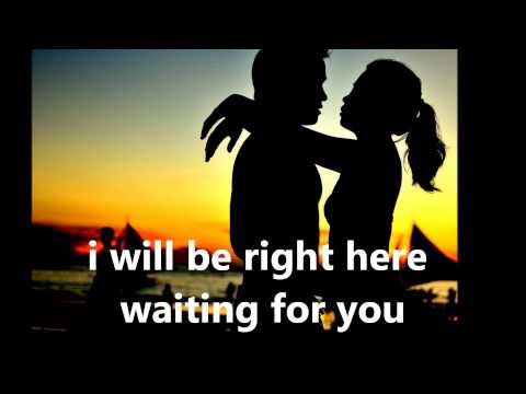 Youtube: Richard Marx - Right Here Waiting (Lyrics)