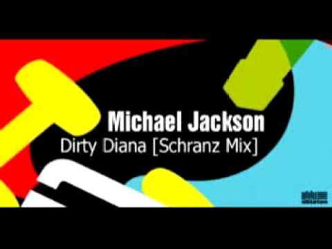 Youtube: Michael Jackson Dirty Diana (Schranz Bootleg)