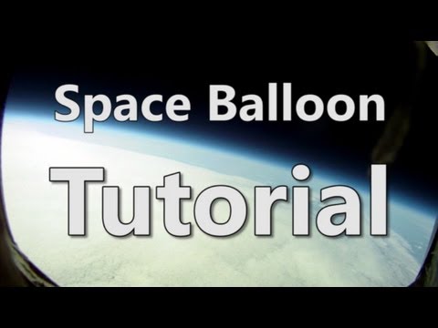 Youtube: Wetterballon TUTORIAL - Schicke deine Kamera in die Stratosphäre! - Stratoflights