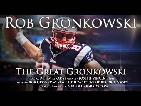 Youtube: Rob Gronkowski - The Great Gronkowski