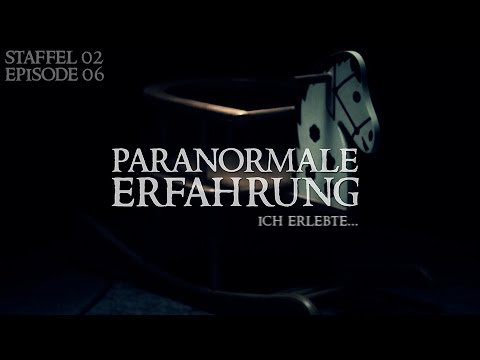 Youtube: Paranormale Erfahrung - Ich erlebte... (S02E06)