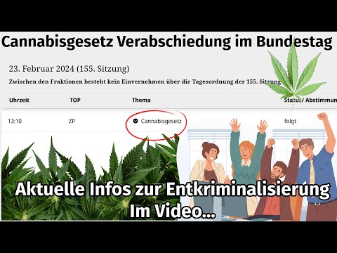 Youtube: Cannabisgesetz 2/3. Lesung am Fr 23.02 im Bundestag - Entkriminalisierung kommt! CanG Verabschiedung