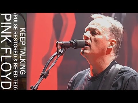 Youtube: Pink Floyd - Keep Talking (PULSE Restored & Re-Edited)