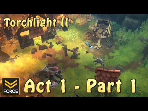 Youtube: Torchlight 2: Act 1 - Part 1 (Gameplay)