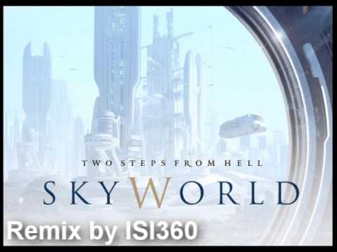 Youtube: Two Steps From Hell - Blackheart and SkyWorld (REMIX by ISI360)