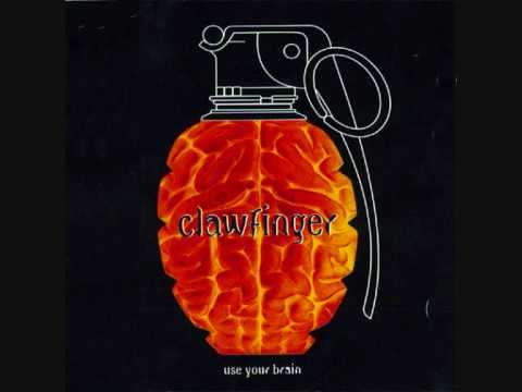 Youtube: Clawfinger - Do What I Say