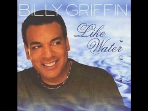 Youtube: Billy Griffin - Like Water