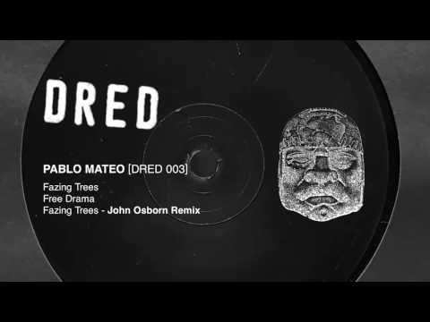 Youtube: Pablo Mateo - Fazing Trees [DRD03]