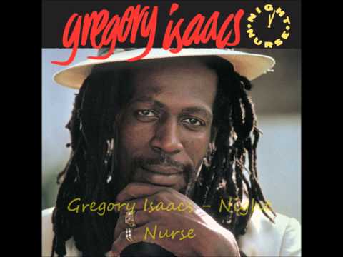 Youtube: Gregory Isaacs - Night Nurse HQ