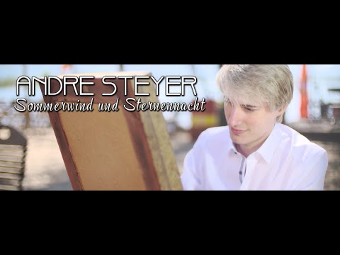 Youtube: Andre Steyer - Sommerwind und Sternennacht -Offizielles Video (Vollversion)
